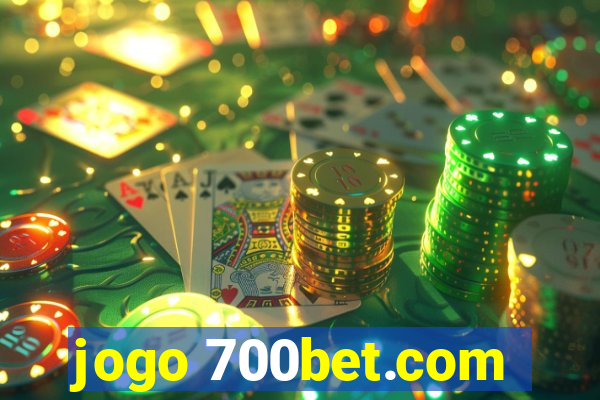 jogo 700bet.com