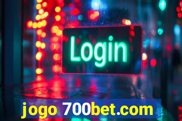 jogo 700bet.com