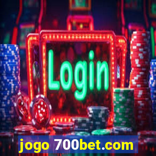 jogo 700bet.com