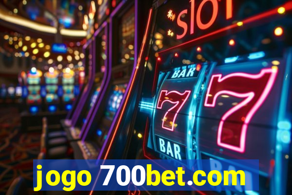 jogo 700bet.com