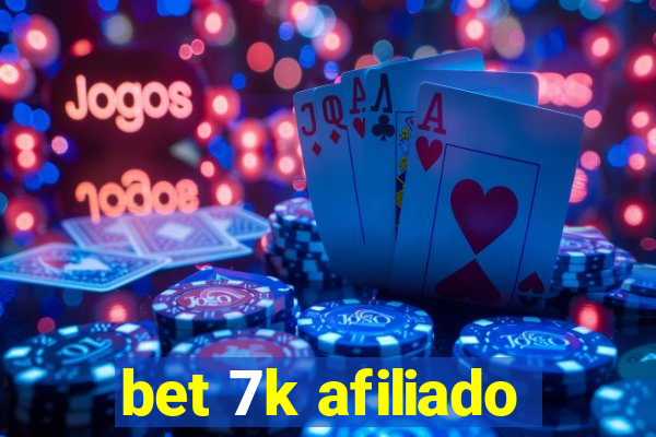 bet 7k afiliado