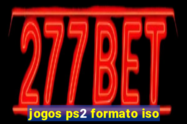 jogos ps2 formato iso