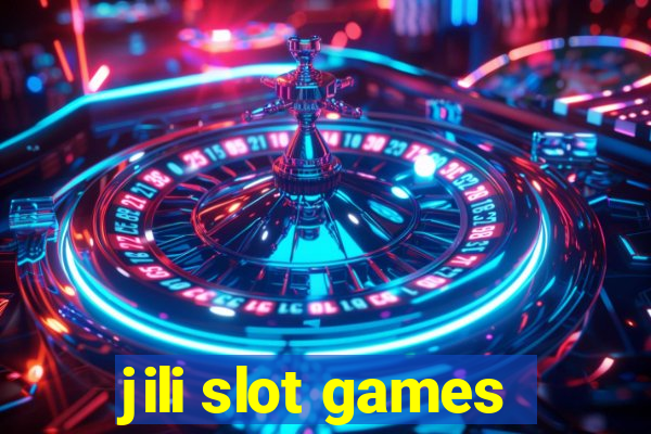 jili slot games