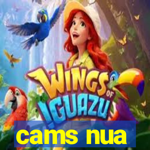 cams nua