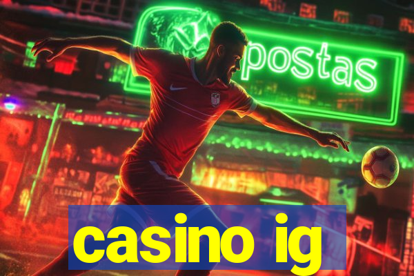 casino ig