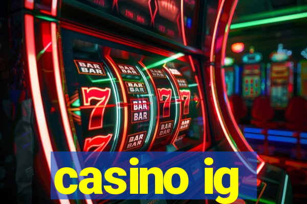 casino ig