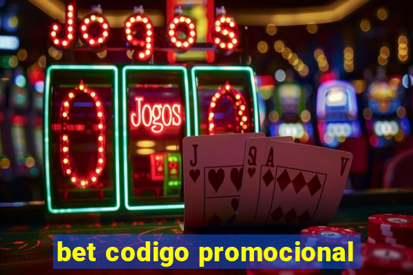 bet codigo promocional