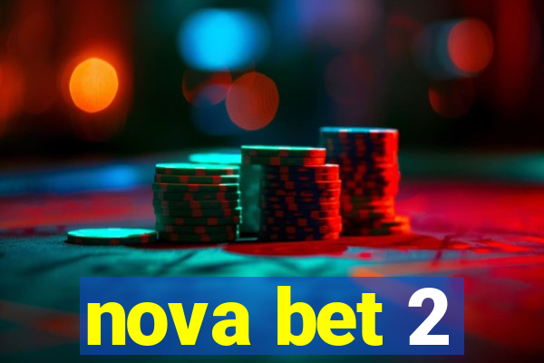 nova bet 2