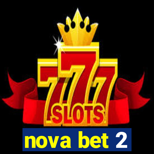 nova bet 2