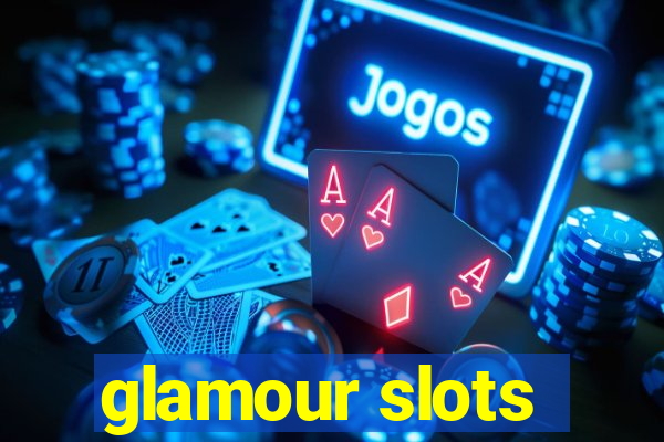 glamour slots