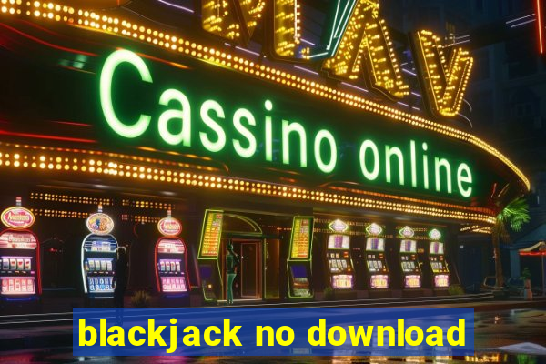 blackjack no download