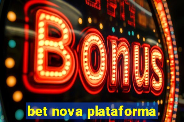 bet nova plataforma