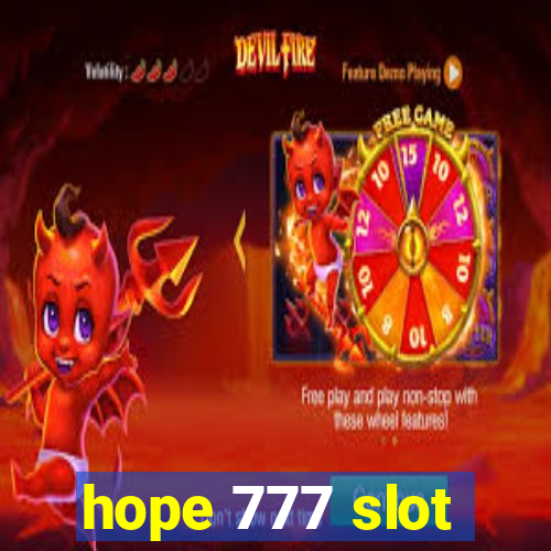 hope 777 slot