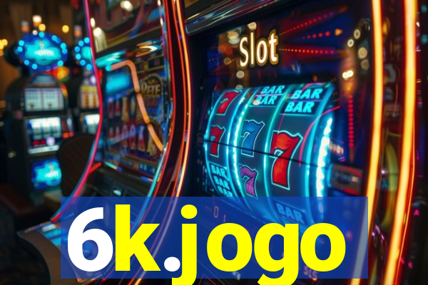 6k.jogo