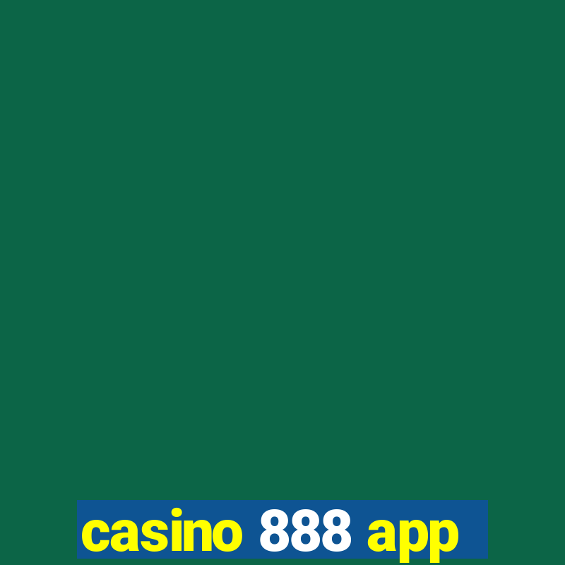 casino 888 app