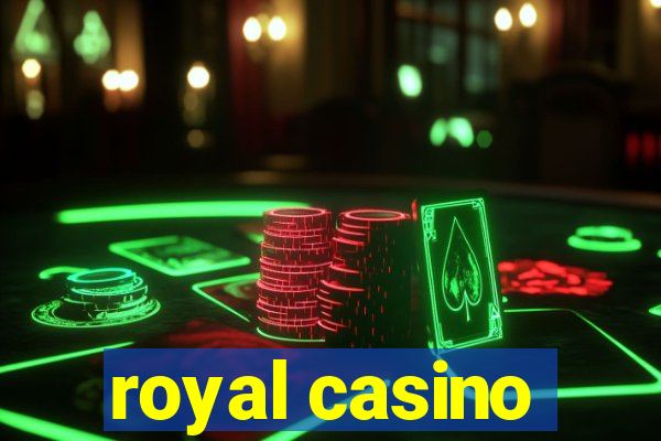 royal casino