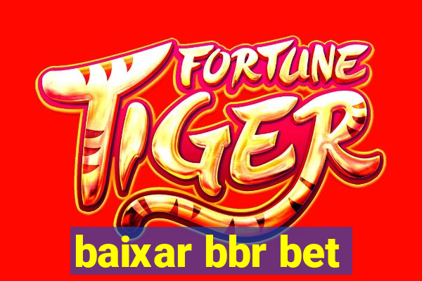 baixar bbr bet