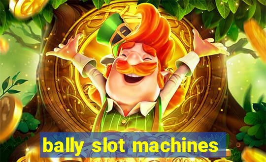 bally slot machines