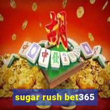 sugar rush bet365