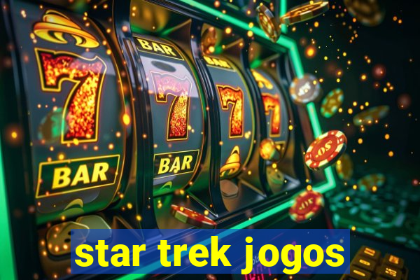 star trek jogos