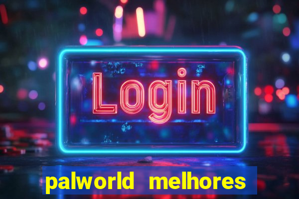 palworld melhores pals para trabalho