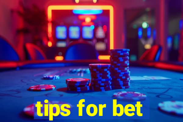 tips for bet