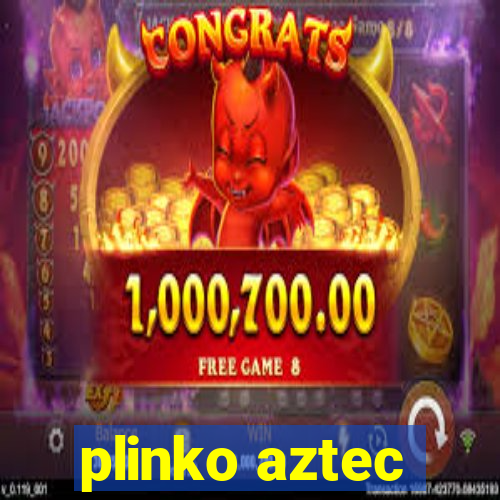 plinko aztec