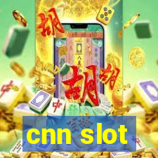 cnn slot