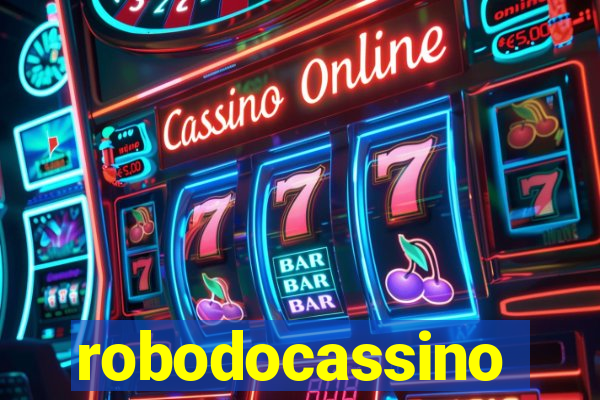 robodocassino