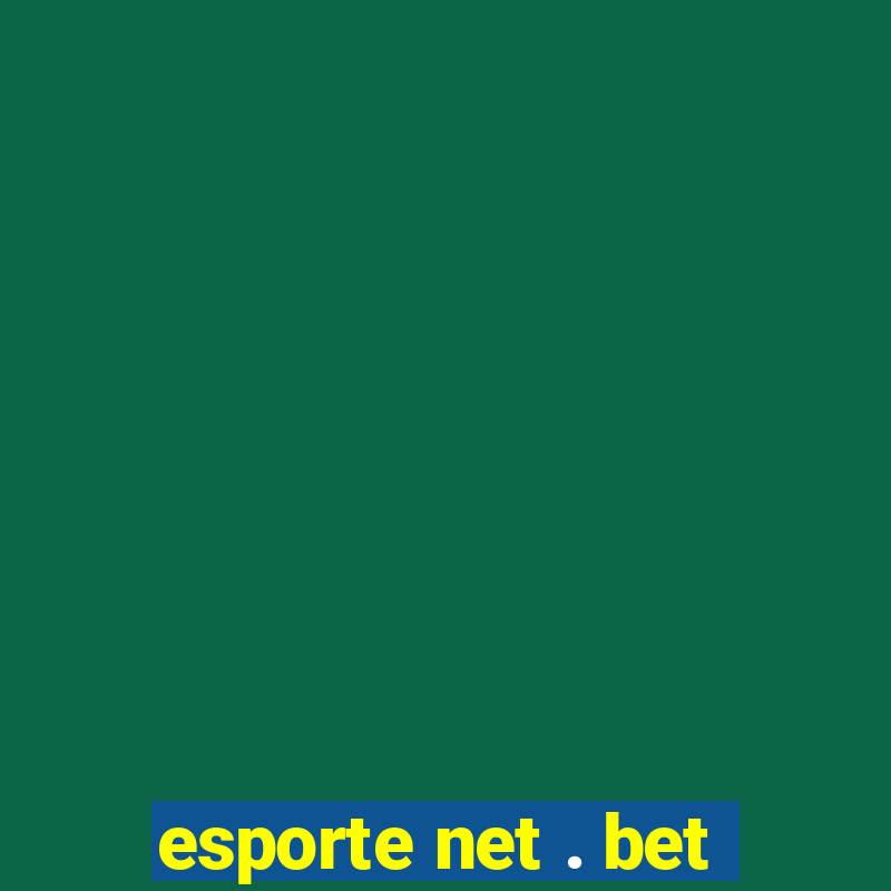 esporte net . bet