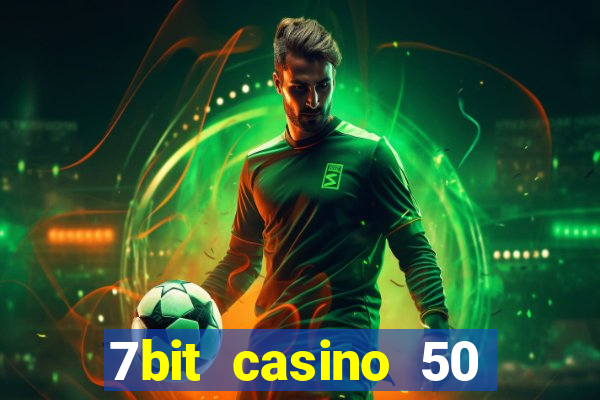 7bit casino 50 free spins