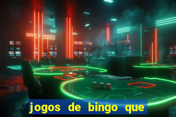 jogos de bingo que paga dinheiro de verdade