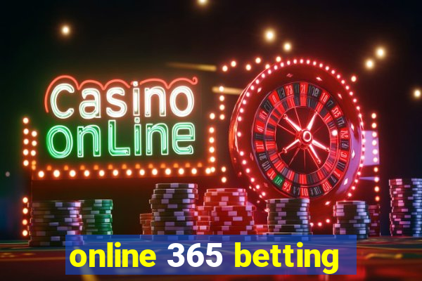 online 365 betting