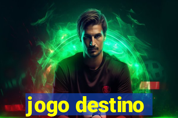 jogo destino