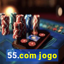 55.com jogo