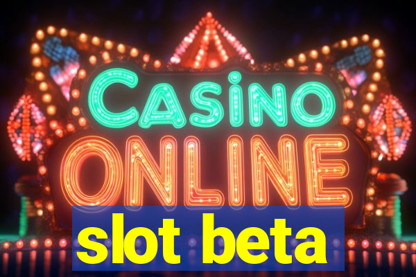 slot beta