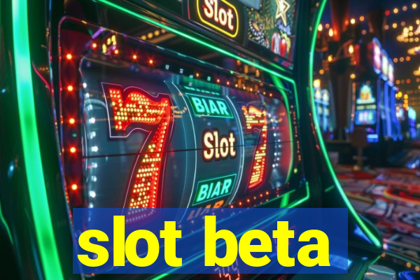 slot beta