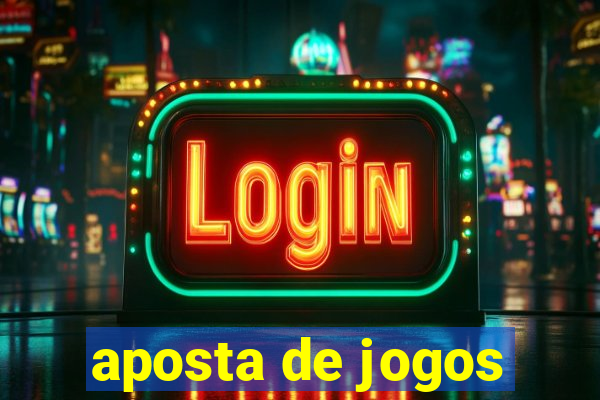 aposta de jogos