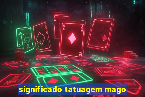 significado tatuagem mago