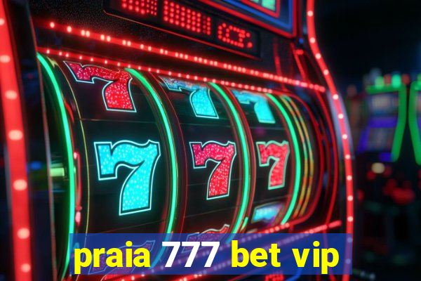 praia 777 bet vip