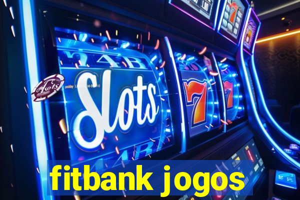 fitbank jogos