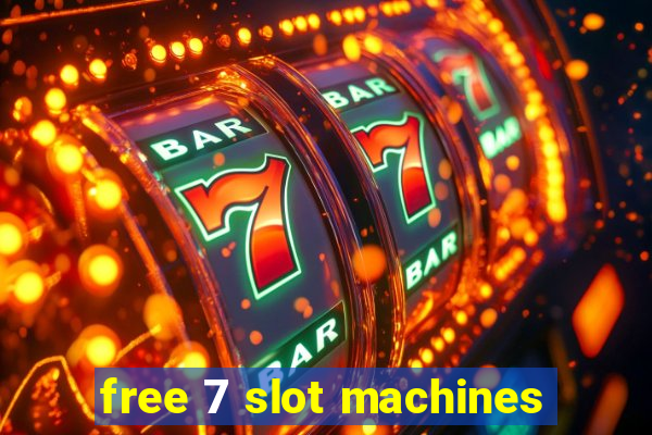 free 7 slot machines