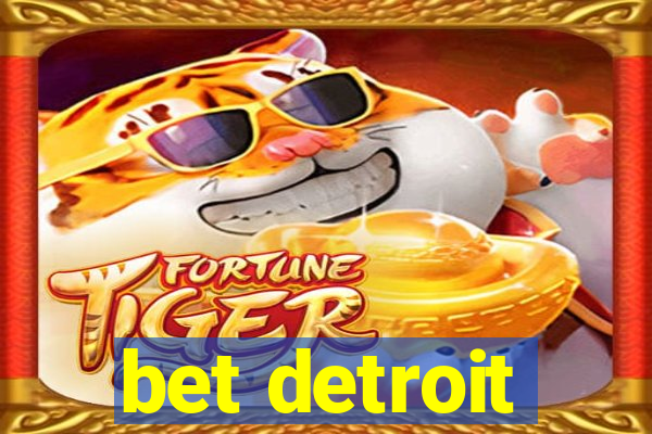 bet detroit