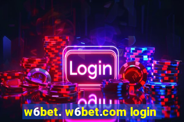 w6bet. w6bet.com login