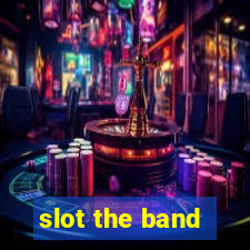 slot the band