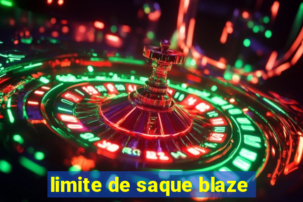 limite de saque blaze