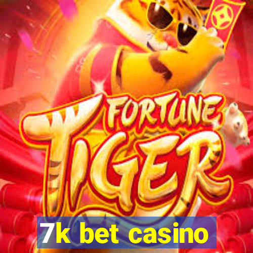 7k bet casino