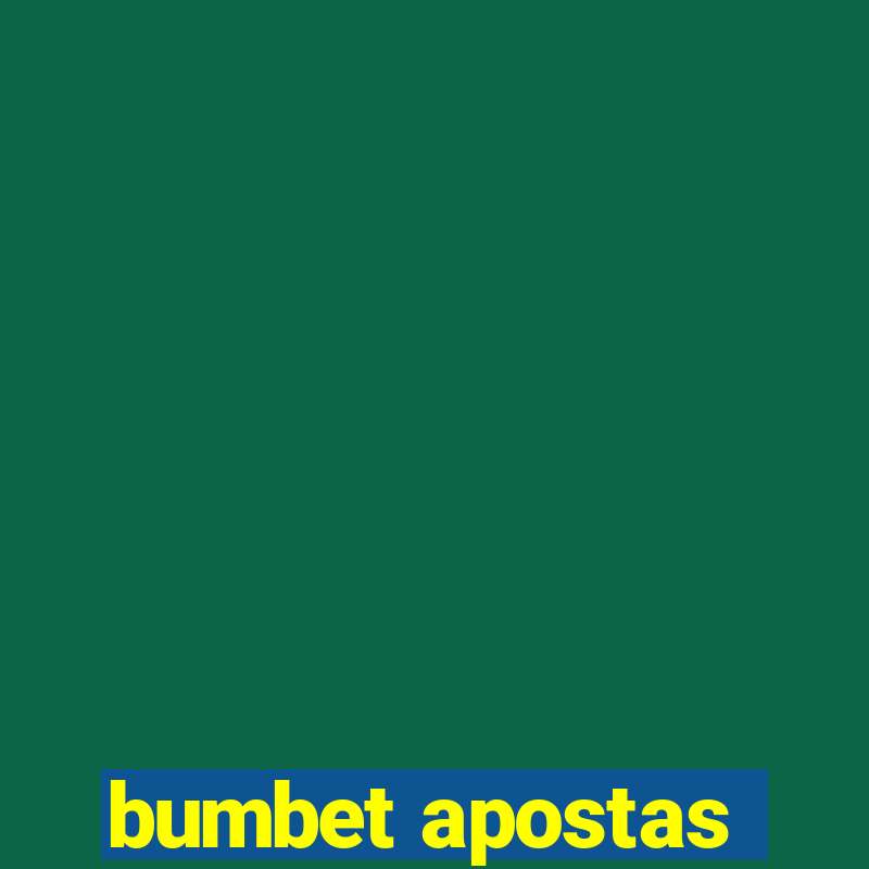 bumbet apostas