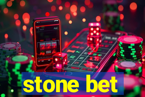 stone bet