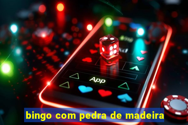 bingo com pedra de madeira